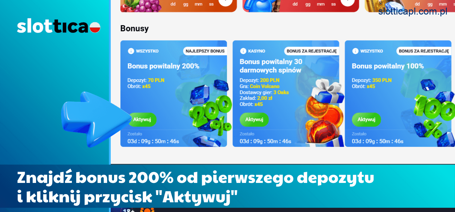 Wybierz bonus 200% od pierwszego depozytu i aktywuj go za pomocą odpowiedniego przycisku