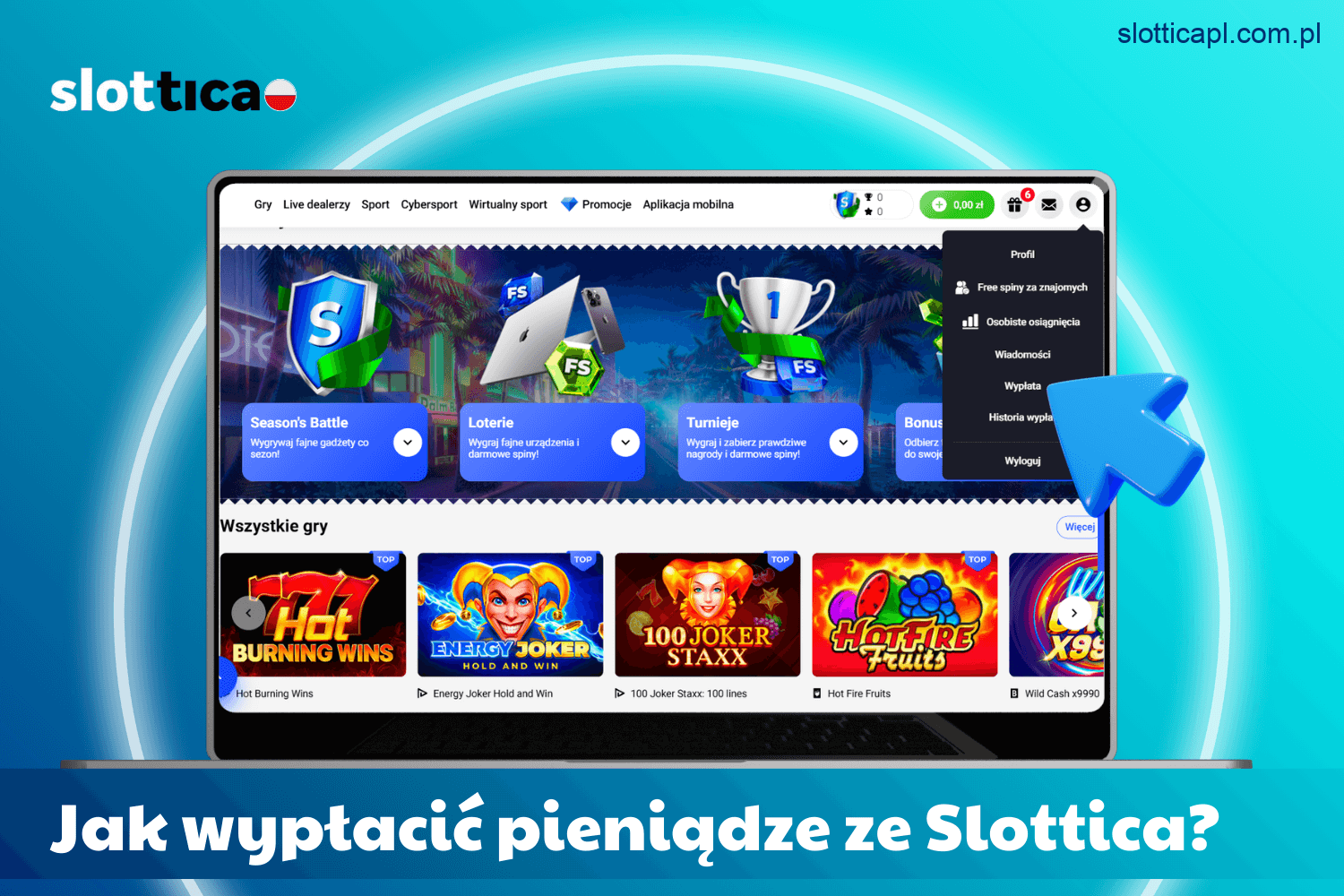 Jak wypłacić wygrane ze Slottica Casino Polska?