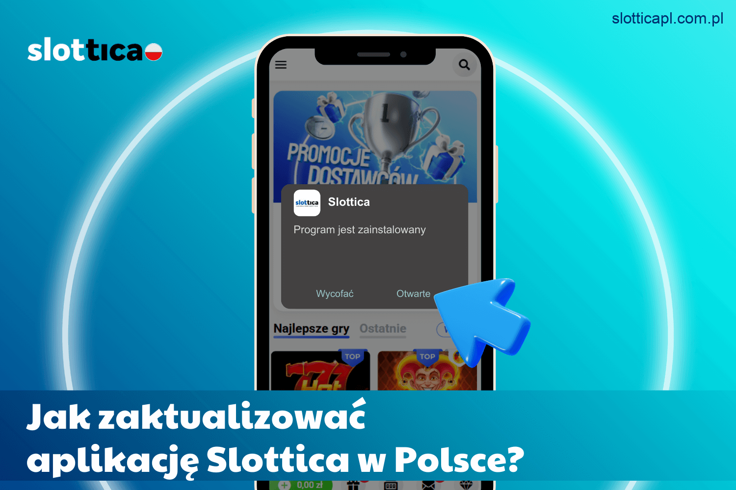 Instrukcja aktualizacji aplikacji Slottica w Polsce