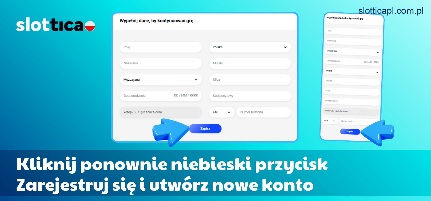 Kliknij ponownie przycisk "Zarejestruj się", aby zakończyć proces i stworzyć nowe konto w Slottica Casino Polska