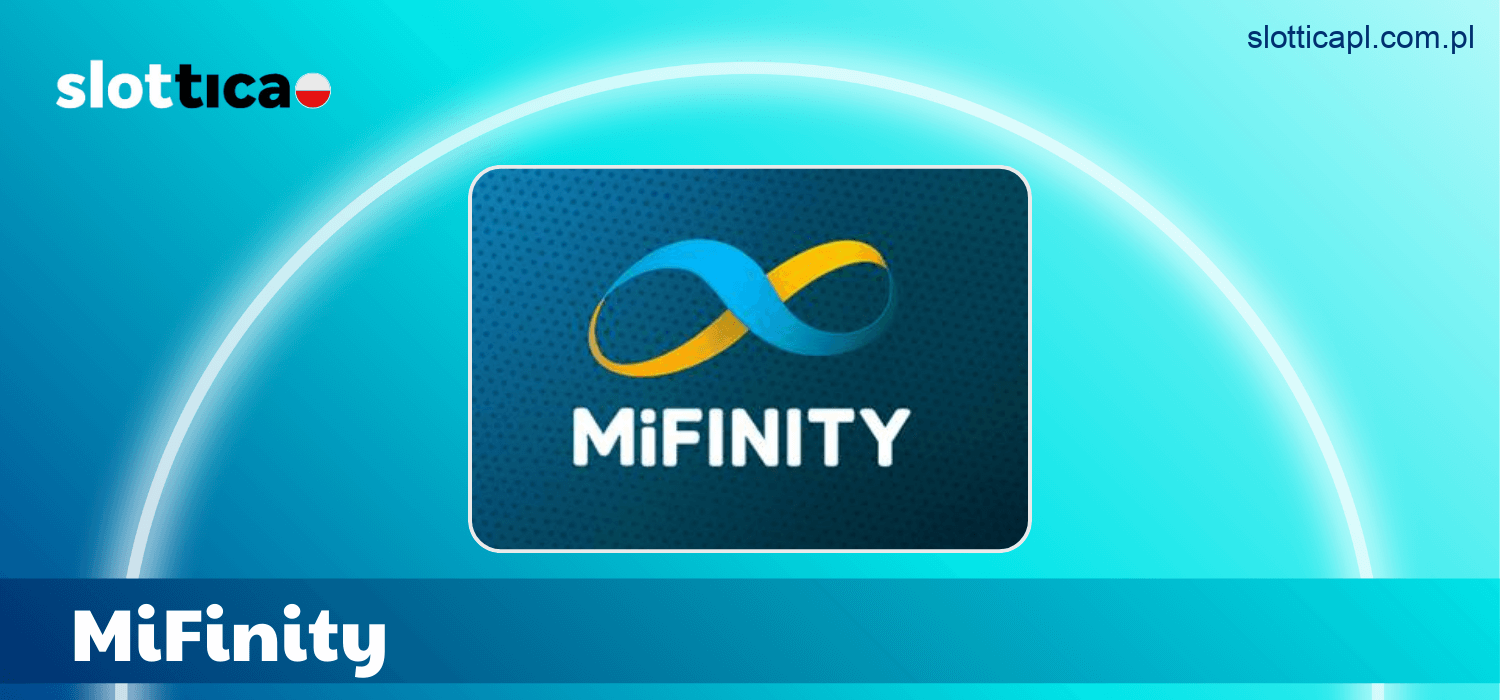 MiFinity – bezpieczne metody płatności w Slottica w Polsce