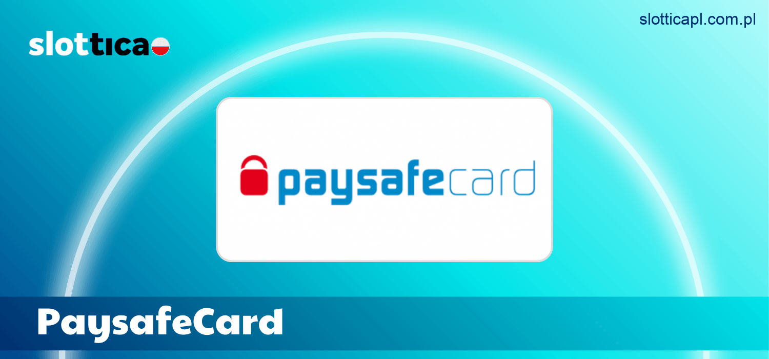 Wpłaty za pomocą PaysafeCard w Slottica w Polsce