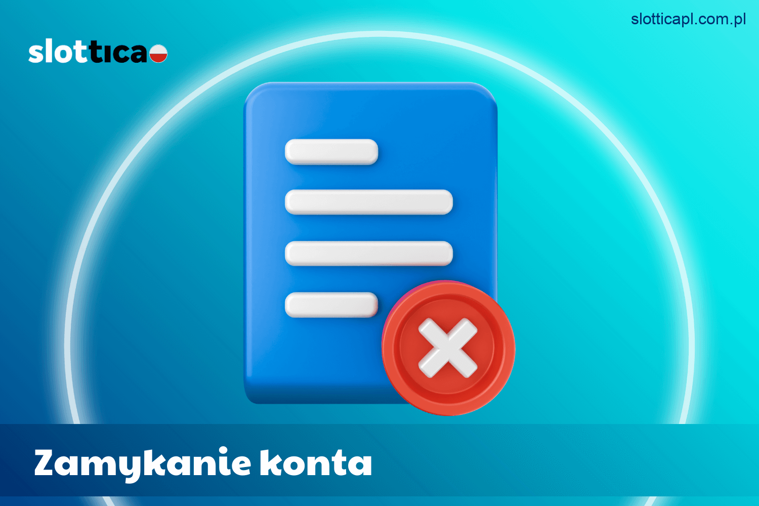 Procedura zamykania konta w Slottica Casino dla użytkowników z Polski